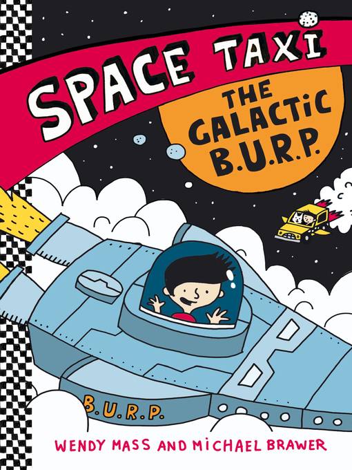 Title details for The Galactic B.U.R.P. by Wendy Mass - Wait list